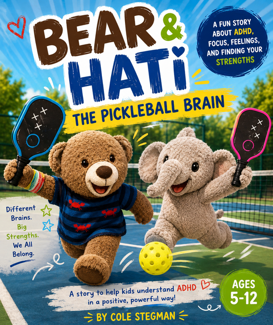 The Pickleball Brain front cover — Bear and Hati Book 1 of 6 — ADHD children's book by Cole Stegman for ages 5 to 12